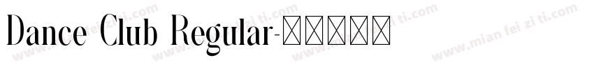 Dance Club Regular字体转换